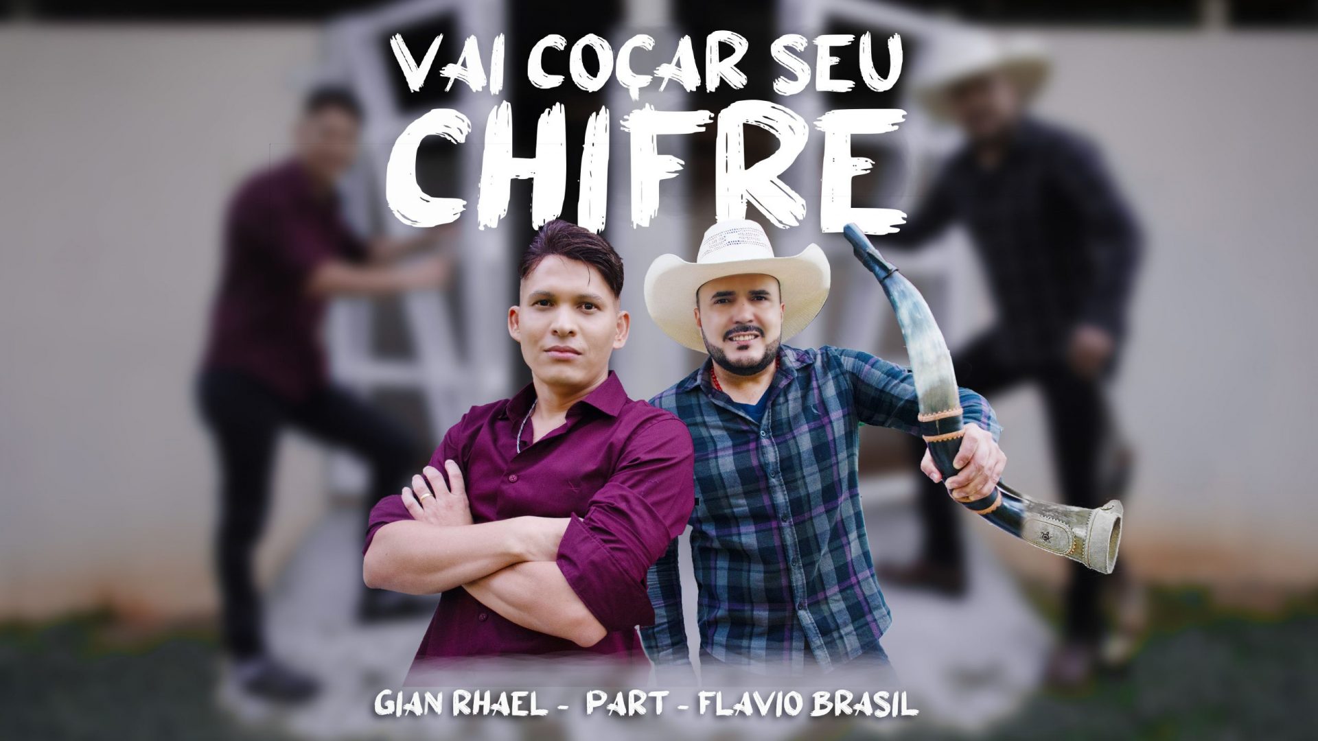 Vai Coçar Seu Chifre - Gian Rhael feat Flávio Brasil
